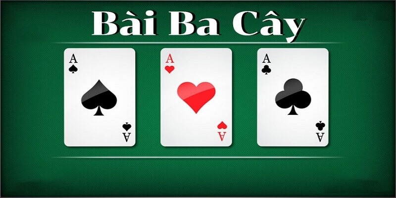 Game bài 3 cây một trò chơi có lịch sử lâu đời